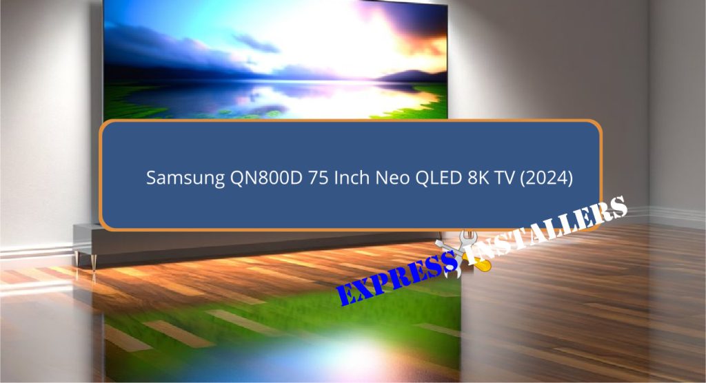 Samsung QN800D 75 Inch Neo QLED 8K TV (2024)