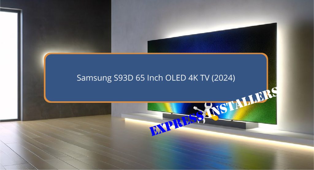 Samsung S93D 65 Inch OLED 4K TV (2024)