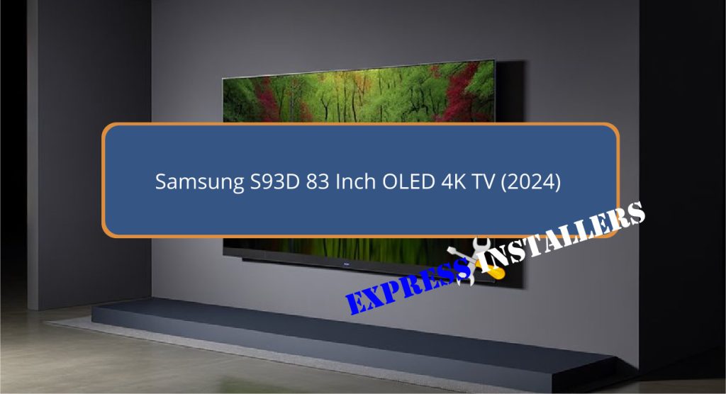 Samsung S93D 83 Inch OLED 4K TV (2024)