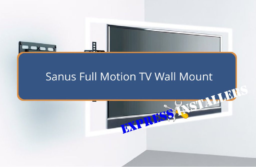 Sanus TV Wall Mount Installation