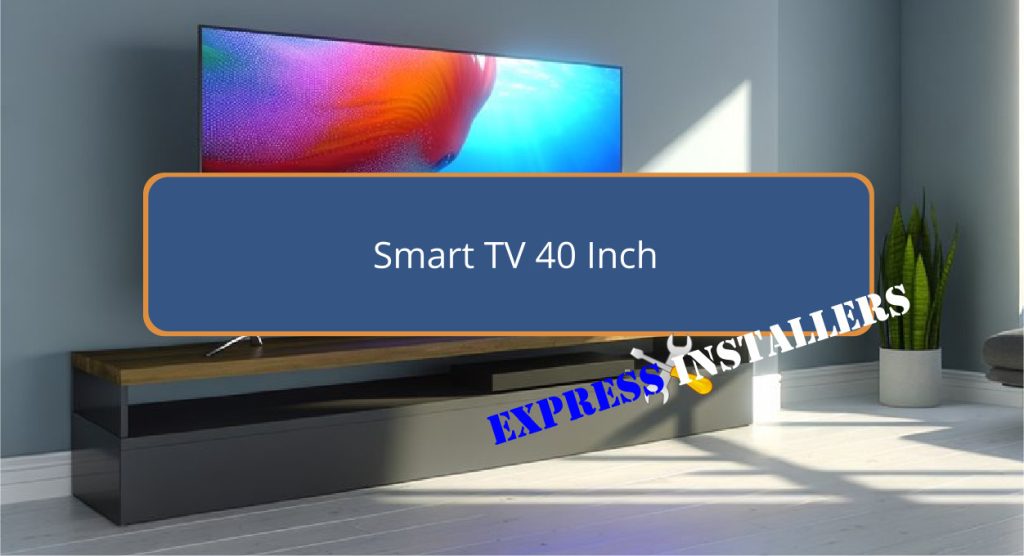 Smart TV 40 Inch