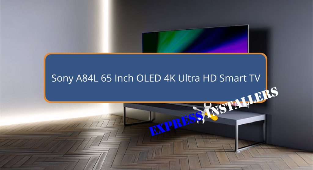 Sony A84L 65 Inch OLED 4K Ultra HD Smart TV