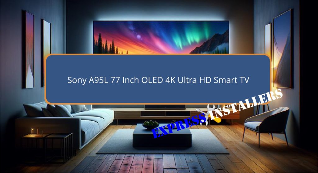 Sony A95L 77 Inch OLED 4K Ultra HD Smart TV