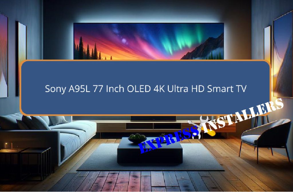 Sony A95L TV WALL MOUNTING