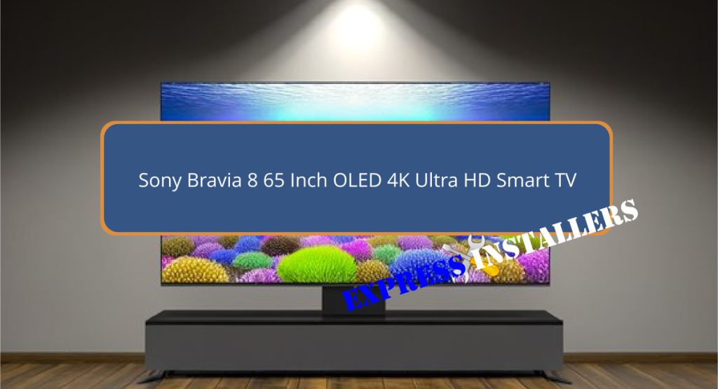 Sony Bravia 8 65 Inch OLED 4K Ultra HD Smart TV