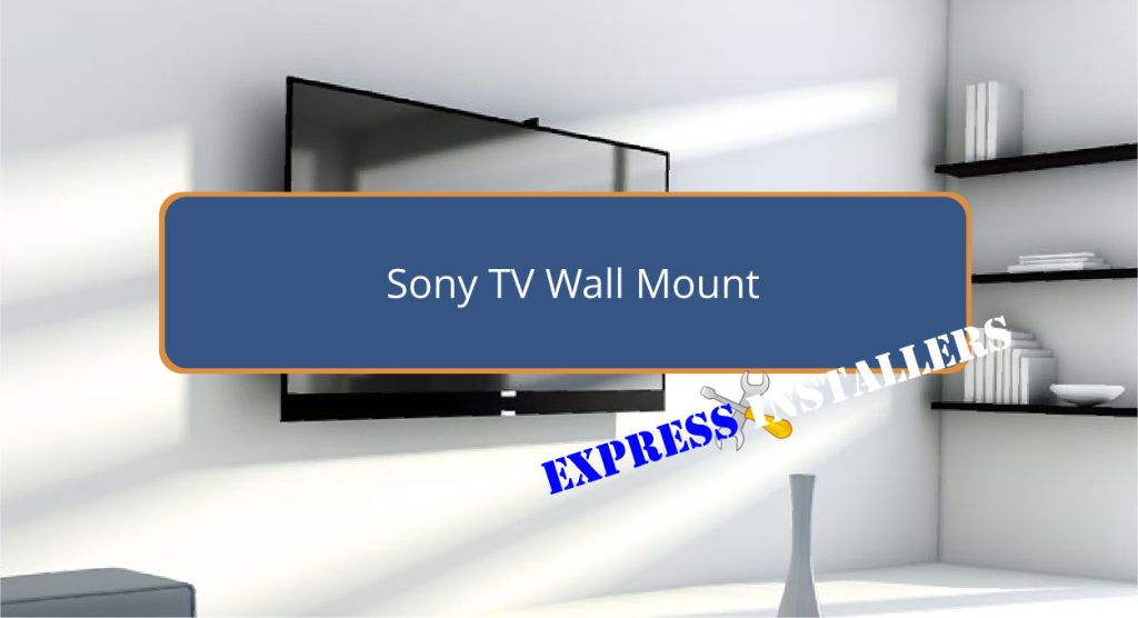 Sony TV Wall Mount