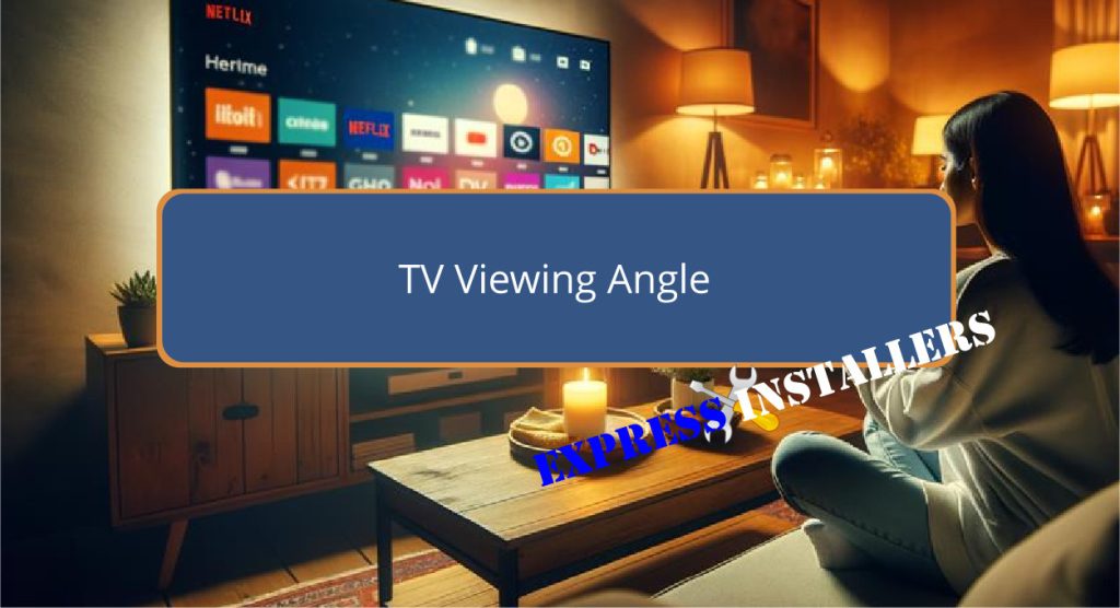 TV Viewing Angle