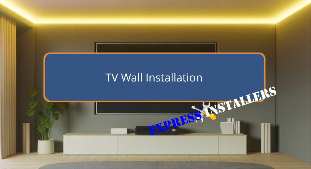 TV Wall Installation