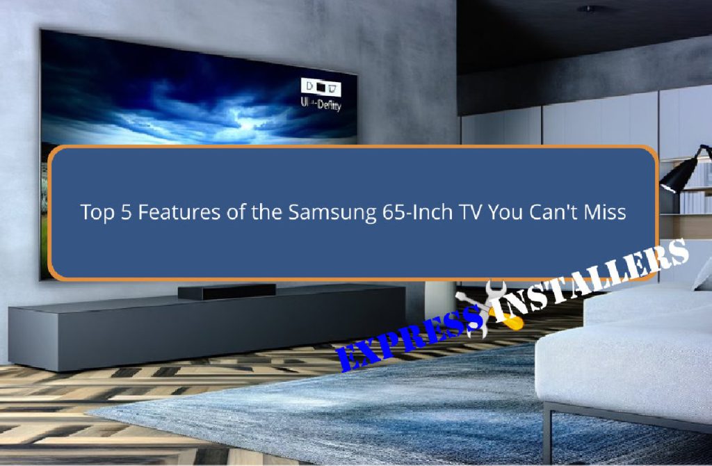 samsung 65 inch tv highlights