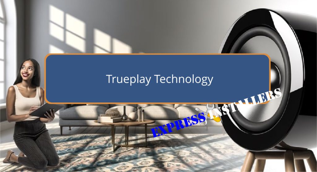 Trueplay Technology