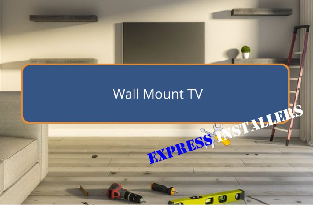 Wall Mount your TV