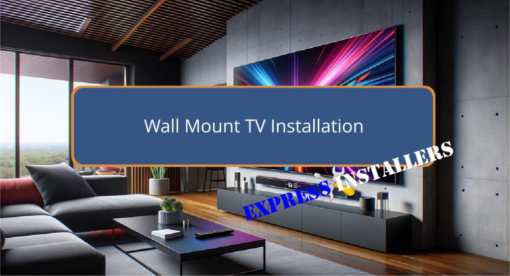 Wall Mount TV Installation