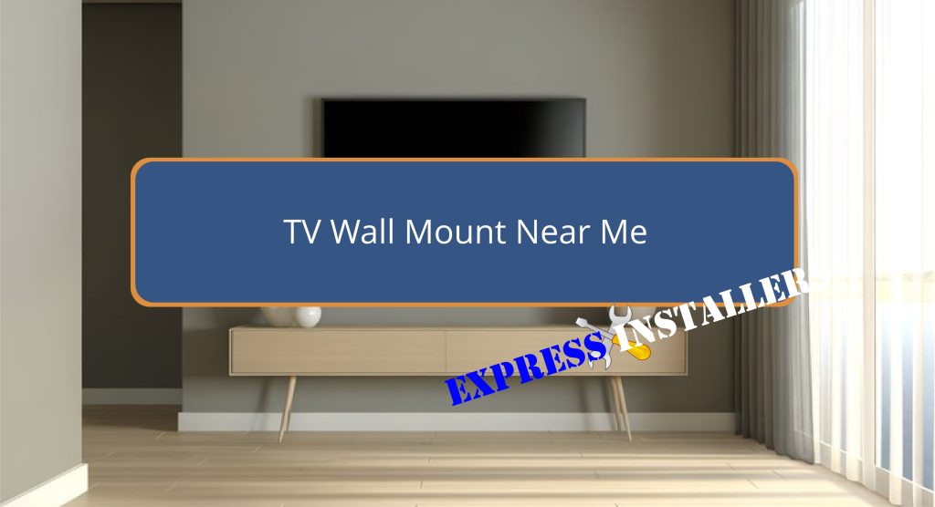 TV Wall Mount Near Me