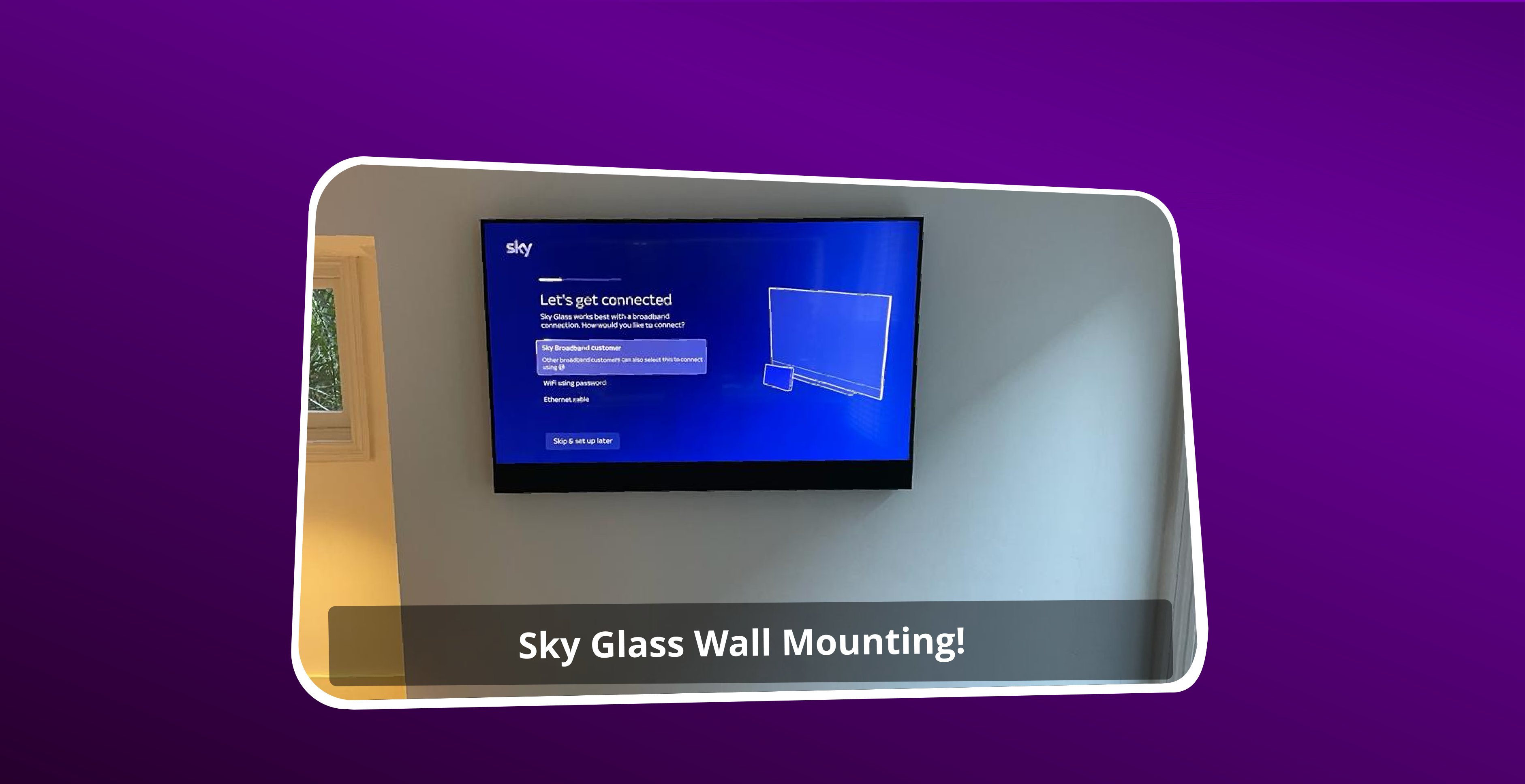 Sky Glass Wall Mounting